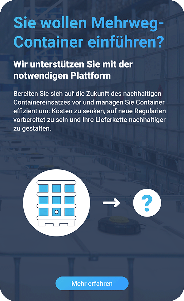 Sie wollen Mehrweg-Container einführen?